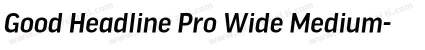 Good Headline Pro Wide Medium字体转换